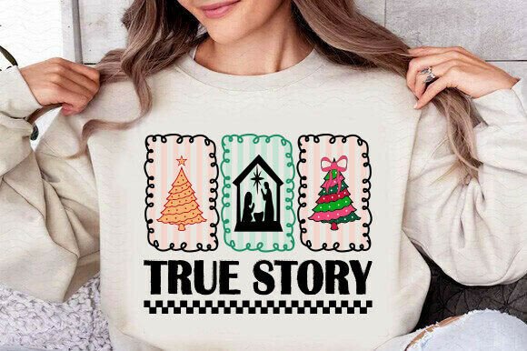 Christian Christmas SVG, True Story PNG