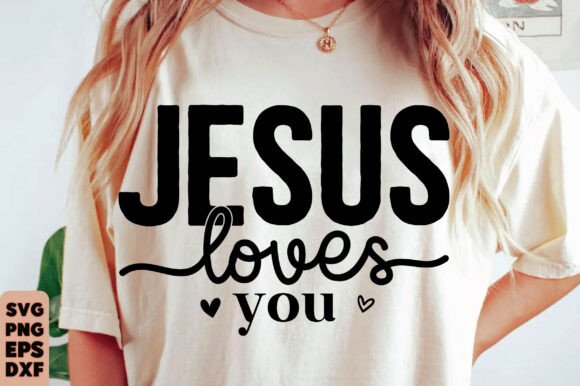 Christian Shirt Design Jesus Loves You T-Shirt Designs