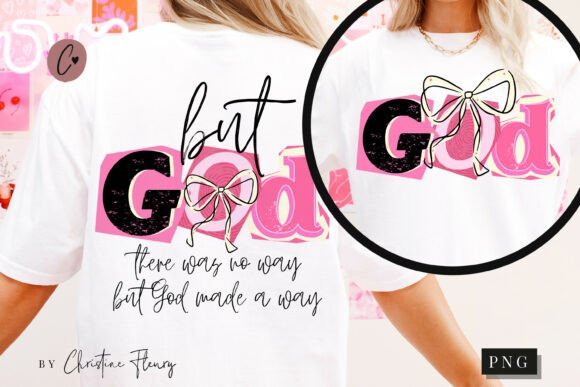 Coquette but God PNG: Christian T-Shirt Designs