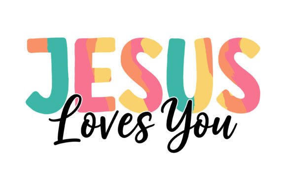 Jesus Loves You Colorful Typography T-Shirt Designs