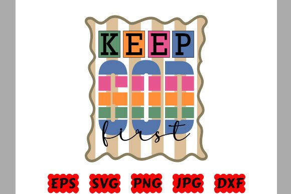 Jesus Svg, Keep God First Svg T-Shirt Designs