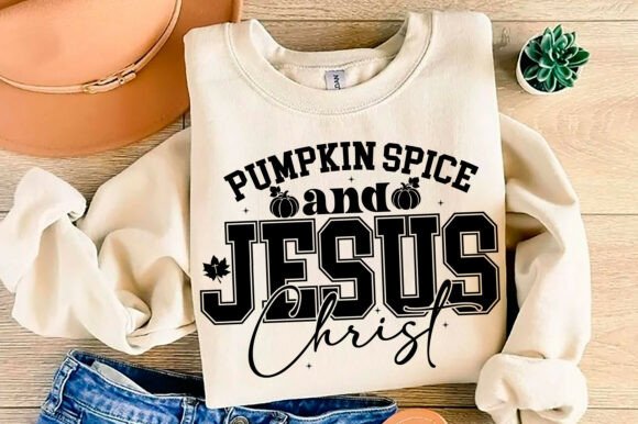 Pumpkin Spice and Jesus Christ PNG SVG for T-Shirt Designs