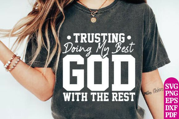 Trusting God SVG: Faith T-Shirt Designs